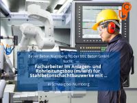 Facharbeiter im Anlagen- und Rohrleitungsbau (m/w/d) für Stahlbe Bayern - Schwaig Vorschau