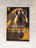 Horsewatching: Die Körpersprache des Pferdes von Desmond Morris Niedersachsen - Bevern Vorschau