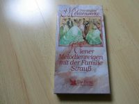 Unvergängliche Meisterwerke Wiener Melodienreigen m.d. Fam.Strauß Nordrhein-Westfalen - Wesel Vorschau