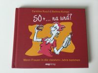 Lustiges Spruchbuch für Frauen „50+.. na und?“ Baden-Württemberg - Lauffen Vorschau