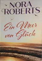 Nora Roberts - Ein Meer von Glück 1x gelesen Roman Nordrhein-Westfalen - Rheinbach Vorschau