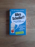 Buch "Alles Scheiße" Dr. Adrian Schulte, Darm, Gesundheit Bayern - Kürnach Vorschau