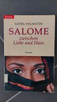 Roman Salome zwischen Liebe und Hass von Georg Holmsten Nordrhein-Westfalen - Lage Vorschau