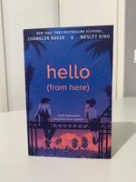 hello (from here) Buch Englisch - Chandler Baker & Wesley King Rheinland-Pfalz - Schifferstadt Vorschau
