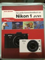 Das große Kamerahandbuch zur Nikon 1 J1 V1 Data Becker Bayern - Bruckmühl Vorschau