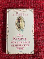 Hille Rosenboom - Rezepte für die man geheiratet wird Rheinland-Pfalz - Ludwigshafen Vorschau