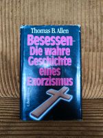 Besessen - Die wahre Geschichte eines Exorzismus Bayern - Erlangen Vorschau