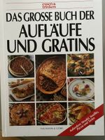 Aufläufe und Gratins Kochbuch Sachsen - Großpösna Vorschau