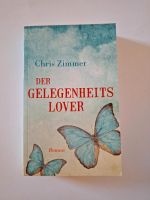 Der Gelegenheitslover Chris Zimmer Roman Liebe Lover Rheinland-Pfalz - Flörsheim-Dalsheim Vorschau