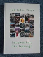 Buch Festschrift 100 Jahre Kiepe Düsseldorf v. 2006 ungelesen Nordrhein-Westfalen - Heiligenhaus Vorschau