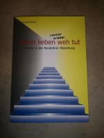 Wenn lieben immer wieder weh tut - Manuela Rösel Bayern - Erlenbach am Main  Vorschau