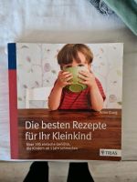 ☀️ Die besten Rezepte für Ihr Kleinkind von Anne Iburg Niedersachsen - Celle Vorschau