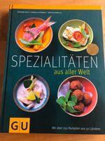 Kochbuch GU Spezialitäten aus aller Welt unbenutzt neuwertig Baden-Württemberg - Mannheim Vorschau