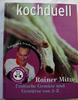 Kochduell, Rainer Mitze, Exotische Gemüse und Gewürze von A – Z, Rheinland-Pfalz - Neustadt an der Weinstraße Vorschau