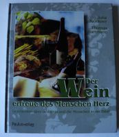 Der Wein erfreue des Menschen Herz; Geschichten über den Wein und Rheinland-Pfalz - Neustadt an der Weinstraße Vorschau