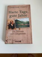 Christiane Tramitz : Harte Tage, gute Jahre / Die Sennerin … Baden-Württemberg - Ottersweier Vorschau