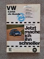 VW Käfer "Jetzt mache ich ihn schneller" Motorbuchverlag Stuttgar Köln - Köln Junkersdorf Vorschau