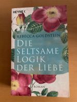 Die seltsame Logik der Liebe - Rebecca Goldstein Bayern - Mering Vorschau