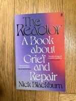 The Reactor A Book about Grief and Repair by Nick Blackburn Berlin - Mitte Vorschau