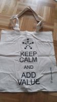 Stoffbeutel, Jutebeutel, Stofftasche- Keep calm and add value Kr. München - Garching b München Vorschau