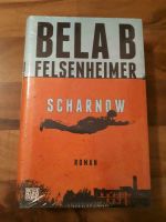 Scharnow Bela B. Felsenheimer Die Ärzte Roman NEU Bielefeld - Dornberg Vorschau