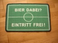 Fußmatte Fußball " Bier dabei ? Eintritt frei !" Spaß Fun Party Östliche Vorstadt - Steintor  Vorschau