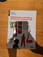 Die Bewerbung zur Ausbildung bei Feuerwehr und Bundeswehr Buch Kr. München - Unterschleißheim Vorschau
