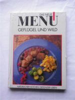 Kochbuch: Das neue Menü - Band:Geflügel und Wild - NEU Bayern - Wegscheid Vorschau