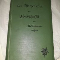 Das Pflanzenleben der Schwäbischen Alb  aus dem Jahr 1898 Baden-Württemberg - Tübingen Vorschau