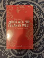 Buch:Der Weg zur veganen Welt Nordrhein-Westfalen - Euskirchen Vorschau