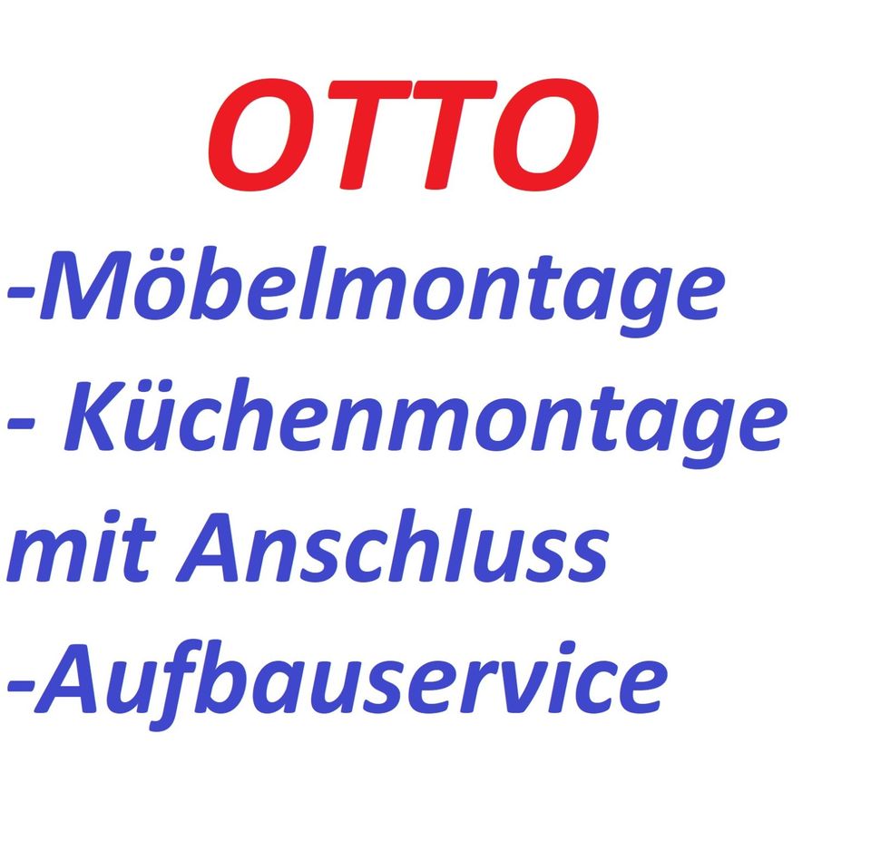 Montageservice für OTTO. Aufbauservice. Möbel u Küchenmontage in Hamburg