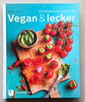 Vegan & lecker 60 Rezepte für jeden Tag Nordrhein-Westfalen - Ahaus Vorschau