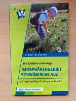 Mit Kindern unterwegs Biosphärengebiet Schwäbische Alb Baden-Württemberg - Lauda-Königshofen Vorschau
