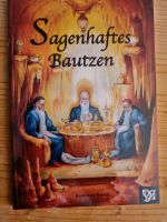 Buch "Sagenhaftes Bautzen" Bayern - Augsburg Vorschau