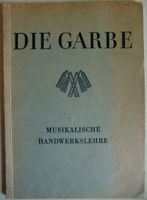 Antikes Buch: DIE GARBE MUSIKALISCHE HANDWERKSLEHRE Güstrow - Landkreis - Güstrow Vorschau