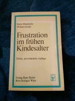 Meierhofer / Keller: Frustration im frühen Kindesalter Bayern - Bad Kissingen Vorschau