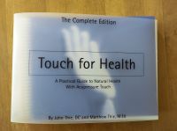 Touch for Health A Practical Guide Acupressure Touch John Thie Bayern - Penzberg Vorschau