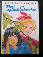 Käthe Theuermeister * Zwei ungleiche Schwestern * gebunden Nordrhein-Westfalen - Kamp-Lintfort Vorschau