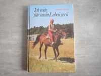 Ich reite für mein Leben gern, Lenore Heinz, ab 10 Jahre/Pferde Nordrhein-Westfalen - Kevelaer Vorschau