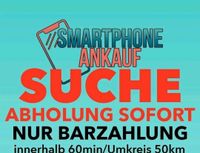 Suche IPhone Samsung Huawei Xiaomi S23 S24 Ultra 15 Pro Max 13T P West - Griesheim Vorschau