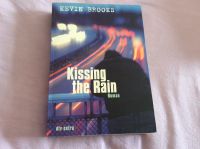 Kissing the rain Buch von Kevin Brooks Baden-Württemberg - Bad Waldsee Vorschau