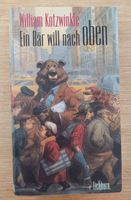 William Kotzwinkle - Ein Bär will nach oben, geb. Baden-Württemberg - Kippenheim Vorschau