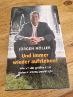 Und immer wieder aufstehen! - Jürgen Höller Baden-Württemberg - Obersulm Vorschau