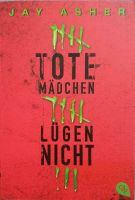 Tote Mädchen Lügen Nicht - Jay Asher Rheinland-Pfalz - Trippstadt Vorschau