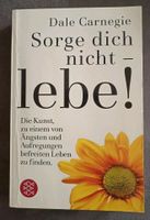 Sorge dich nicht, lebe  Del Carnegie Niedersachsen - Landolfshausen Vorschau