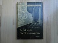 Fachkunde für Chemiewerker – Teil 2 – Dr. Heinrich Kruhme – 1943 Nordrhein-Westfalen - Wesel Vorschau