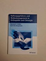 Haftungsgefahren und Risikomanagement in Orthopädie und Chirugie München - Schwabing-West Vorschau