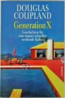 Douglas Coupland: Generation X Friedrichshain-Kreuzberg - Friedrichshain Vorschau