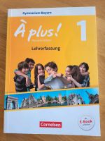 A Plus 1 Bayern Lehrerfassung Lehrerausgabe Bayern - Freyung Vorschau