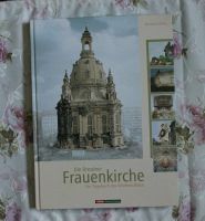 Die Dresdner Frauenkirche - Ein Tagebuch des Wiederaufbaus Kreis Pinneberg - Pinneberg Vorschau